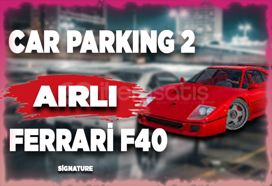 ⭐(AİRLİ) CAR PARKİNG 2 F40⭐ ⭐(AİRLİ) CAR PARKİNG 2 F40⭐