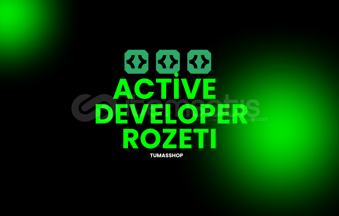 Active Developer Rozet + Sınırsız Active Developer Rozet + Sınırsız