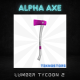 Alpha Axe Of Testing Lumber Tycoon 2