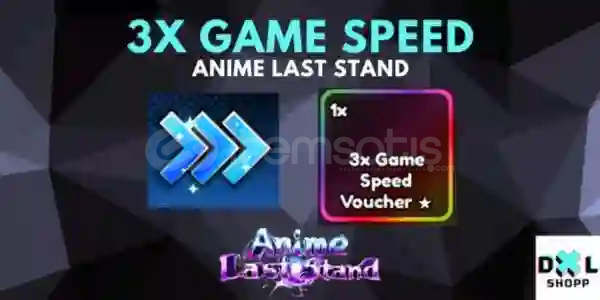 ALS Anime Last Stand 3x Game Speed Voucher ALS Anime Last Stand 3x Game Speed Voucher