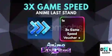 ALS Anime Last Stand 3x Game Speed Voucher