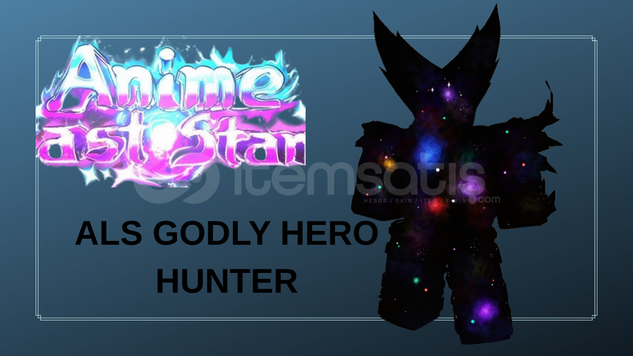 ALS GODLY HERO HUNTER ALS GODLY HERO HUNTER