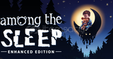 Among the Sleep - Enhanced Edition Steam Key