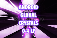 [Android] [Global] +95.000 Crystals | 0-4 LF