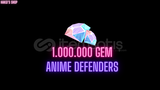 ANIME DEFENDERS 1.000.000 GEM