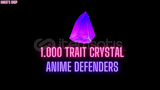 ANIME DEFENDERS 1.000x TRAIT CRYSTAL