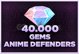 ⭐Anime Defenders - 40000 Gems⭐