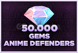 ⭐Anime Defenders - 50000 Gems⭐