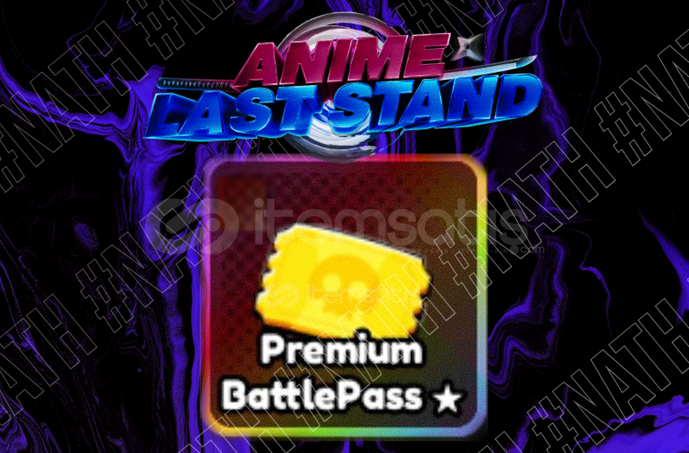 Anime Last Stand Premium Pass (ANY SEASON) Anime Last Stand Premium Pass (ANY SEASON)