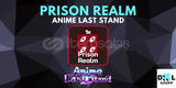 Anime last stand prison realm