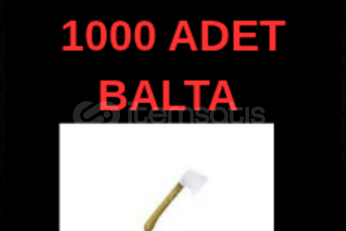 ⚡ANİNDA 1000 ADET BALTA⚡ ⚡ANİNDA 1000 ADET BALTA⚡