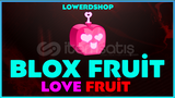 [ANINDA] LOVE FRUİT BLOX FRUT