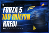 100 Milyon Kredi | Forza Horizon 5