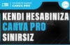 Anlık | Canva Pro Sınırsız + Kendi Hesabınıza