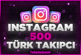 [SORUNSUZ] İNSTAGRAM 500 TÜRK TAKİPÇİ