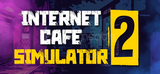 Anlık | Internet Cafe Simulator 2 | + Garanti