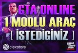 Anlık - İstediğiniz 1 MODLU Araç - GTA Online