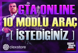 Anlık - İstediğiniz 10 MODLU Araç - GTA Online