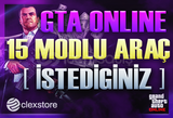 Anlık - İstediğiniz 15 MODLU Araç - GTA Online