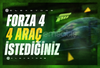 İstediğiniz 4 Araç | Forza Horizon 4