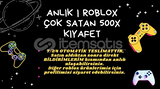 Anlık | Roblox ÇOK SATAN 500x Kıyafet