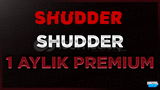 ⭐[Garantili] Shudder 1 Aylık Premium + Garanti