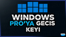 ⭐️ Windows 10/11 Pro'ya Geçiş Keyi