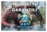 ARK Survival Ascended + Ömür Boyu Garanti