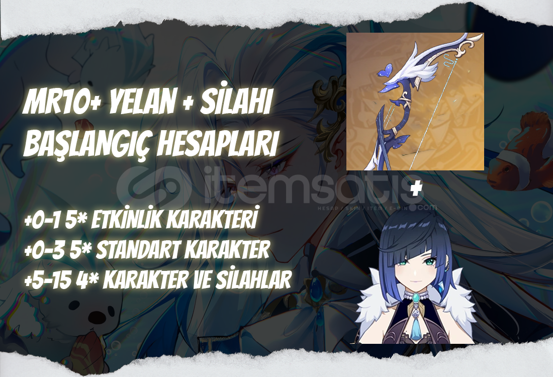 AS | MR10+ Yelan + Silahı - Başlangıç Hesapları AS | MR10+ Yelan + Silahı - Başlangıç Hesapları