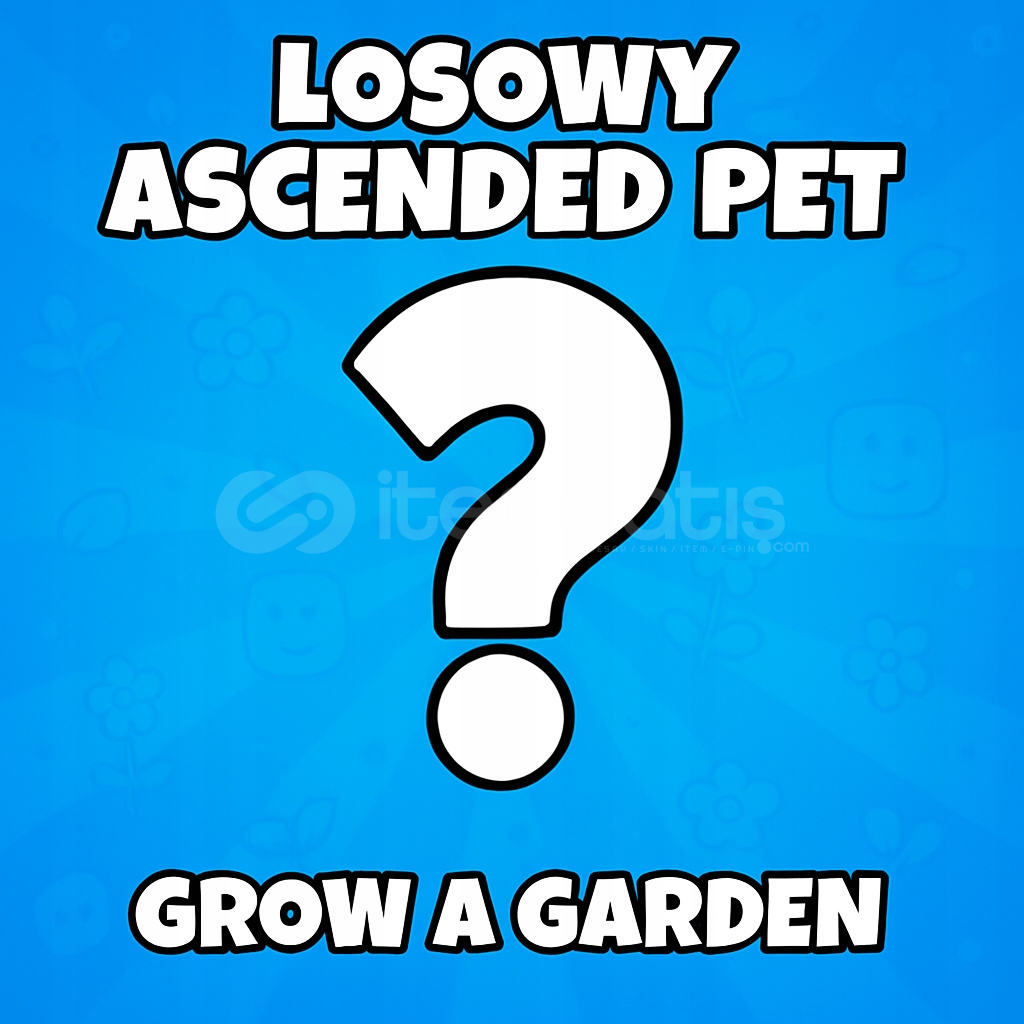 ASCENDED PET (RASTGELE) ASCENDED PET (RASTGELE)