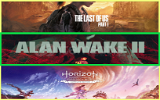 The Last of Us Part I + Alan Wake 2 + Horizon