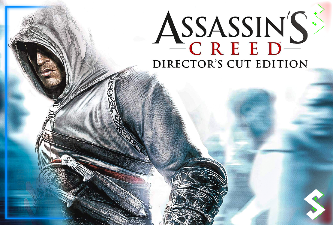 Assassin’s Creed Director's Cut Assassin’s Creed Director's Cut