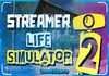 ⭐Streamer Life Simulator 2+Garantİ✅⭐