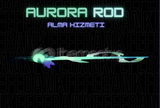 Aurora Rod Alma Hizmeti Fisch