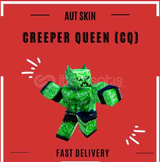 AUT- Creeper Queen 