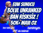 ⭐[BAN YOK] EUW 50K+MÖ 30LVL UNRANKED