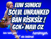 ⭐[BAN YOK] EUW 60K+MÖ 30LVL UNRANKED