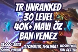 ⭐[BAN YOK!] TR 40K+ ÖZ 30 LEVEL UNRANKED⭐