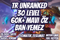 ⭐[BAN YOK!] TR 60K+ ÖZ 30 LEVEL UNRANKED⭐