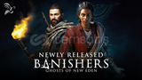 Banishers Ghosts of New Eden + GARANTİ