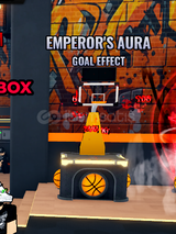 Basketball Zero EMPERORS AURA GOAL EFFECT 