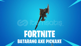 Batarang Axe Pickaxe Kod & GLOBAL HIZLI TESLİM