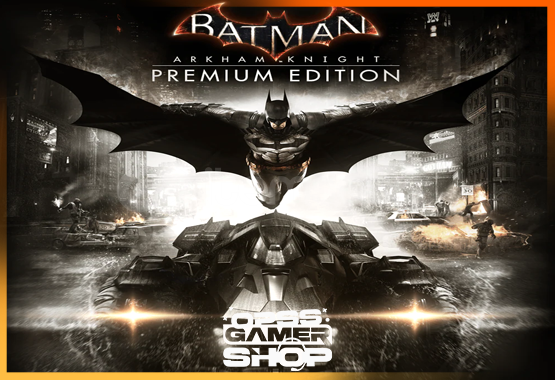Batman Arkham Knight Premium Edition + Garanti Batman Arkham Knight Premium Edition + Garanti