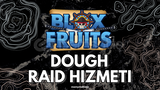 {BF} 2x Dough Raid Hizmeti