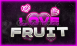 (BF) Love Fruit