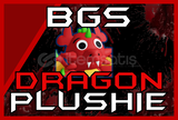BGS TEAM UP 5 DRAGON PLUSHİE MAX LEVEL