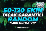 [BIÇAKLI] %100 50-120 SKİN RANDOM HESAP