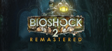 ⭐Bioshock 2 Remastered⭐