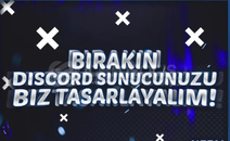 BIRAKIN DİSCORD SUNUCUNUZU BIZ HAZIRLAYALIM !!!