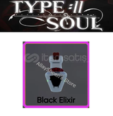 Black Elixir / Type Soul